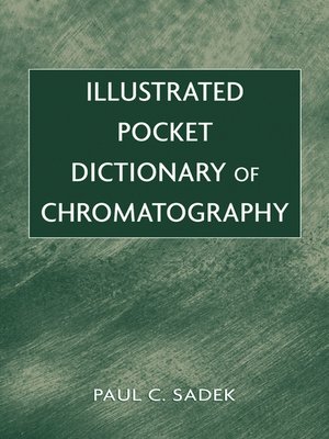 cover image of Illustrated Pocket Dictionary of Chromatography